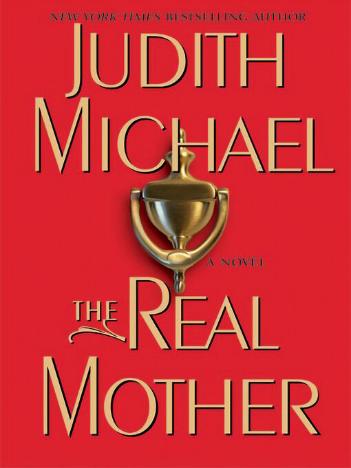 Title details for The Real Mother by Judith Michael - Wait list